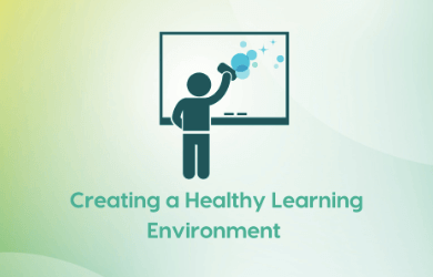 Creating a Healthy & Clean Learning Environment